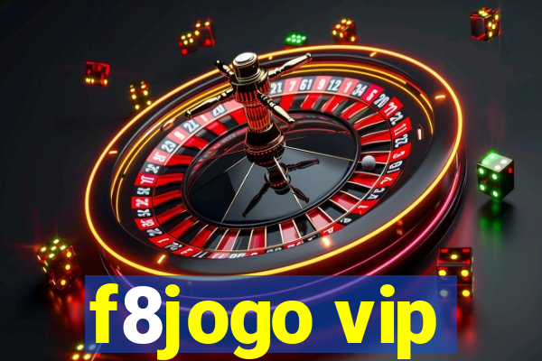 f8jogo vip